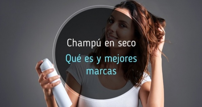 Champú en seco: qué es y cuáles son 5 las mejores marcas