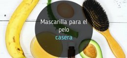 Cómo elaborar una mascarilla casera para el pelo