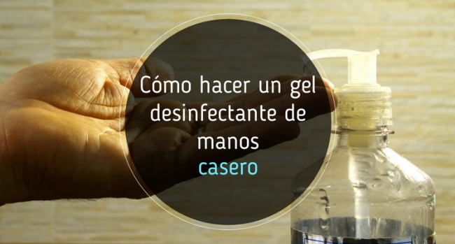 Cómo hacer un gel desinfectante de manos en casa