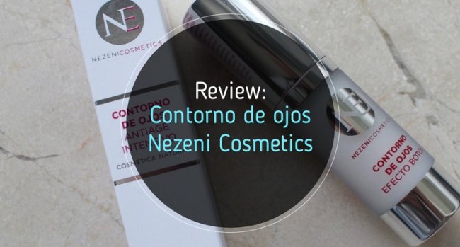 Contorno de ojos Nezeni Cosmetics: Mi opinión